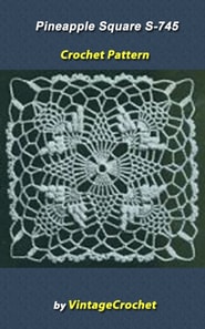 Pineapple Square S-745 Vintage Crochet Pattern