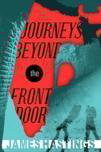 Journeys Beyond the Front Door