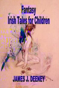 Fantasy Irish Tales for Children