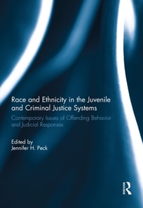 Race and Ethnicity in the Juvenile and Criminal Justice Systems