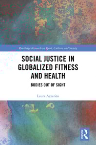 Social Justice in Globalized Fitness and Health