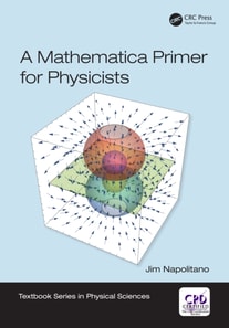Mathematica Primer for Physicists