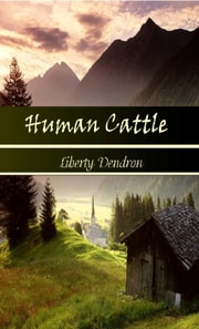Human Cattle
