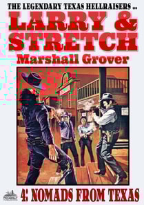 Larry and Stretch 04: Nomads from Texas