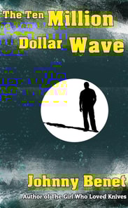 Ten Million Dollar Wave