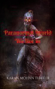 Paranormal World: We live in