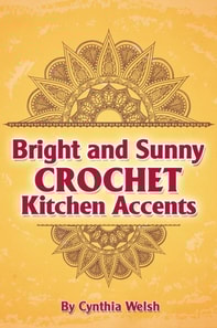 Bright and Sunny Crochet Kitchen Accents