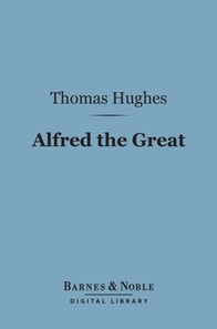 Alfred the Great (Barnes & Noble Digital Library)