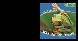 Who Lives in a Wild, Wet Rain Forest?