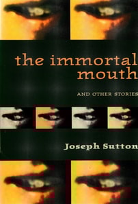 Immortal Mouth and Other Stories