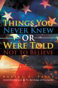 Things You Never Knew or Were Told Not to Believe