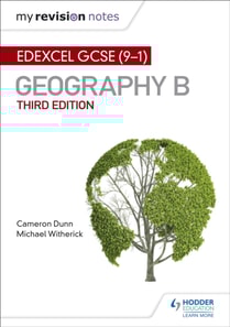 My Revision Notes: Edexcel GCSE (9 1) Geography B Third Edition