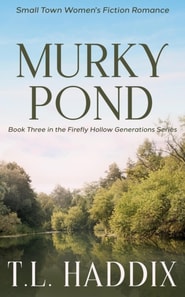 Murky Pond: A Small Town Women's Fiction Romance