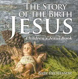 Story of the Birth of Jesus | Children's Jesus Book