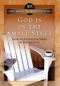 365 One-Minute Meditations from God Is in the Small Stuff