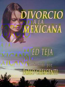 Divorcio A La Mexicana