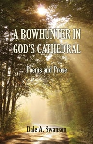 Bowhunter in God's Cathedral