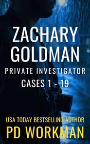 Zachary Goldman Private Investigator Cases 1-19