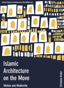 Islamic Architecture on the Move