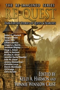 Re-Quest: Dark Fantasy Stories of Quests & Searches