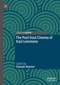 Post-Soul Cinema of Kasi Lemmons