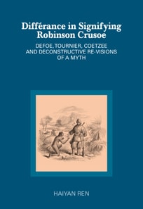 Differance in Signifying Robinson Crusoe