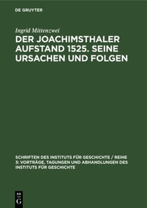 Joachimsthaler Aufstand 1525. Seine Ursachen und Folgen