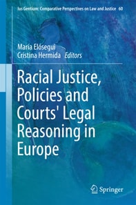 Racial Justice, Policies and Courts' Legal Reasoning in Europe