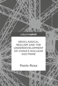 Neoclassical Realism and the Underdevelopment of China's Nuclear Doctrine