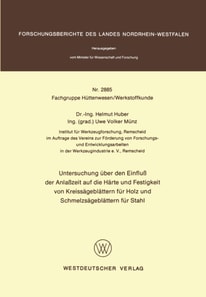 Untersuchung über den Einfluß der Anlaßzeit auf die Härte und Festigkeit von Kreissägeblättern für Holz und Schmelzsägeblättern für Stahl