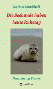 Die Seehunde haben heute Ruhetag