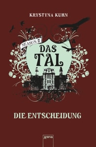 Das Tal. Die Entscheidung