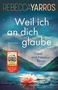 Weil ich an dich glaube – Great and Precious Things