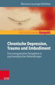 Chronische Depression, Trauma und Embodiment