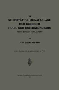 Die Selbsttätige Signalanlage der Berliner Hoch- und Untergrundbahn