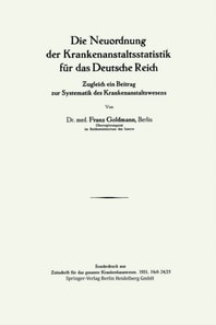 Die Neuordnung der Krankenanstaltsstatistik für das Deutsche Reich