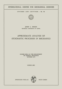 Approximate Analysis of Stochastic Processes in Mechanics