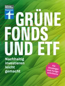 Grüne Fonds und ETF - Geld anlegen mit Nachhaltigkeit - Anlagestrategien, Ratings und Banken für Ihre Geldanlage