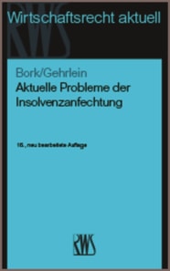Aktuelle Probleme der Insolvenzanfechtung