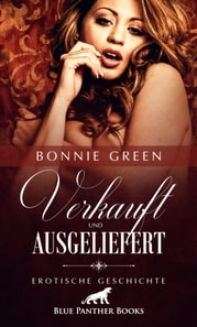 Verkauft und ausgeliefert | Erotische Geschichte