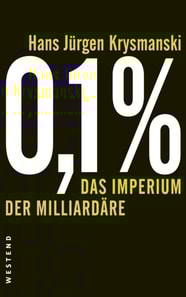 0,1 % - Das Imperium der Milliardäre