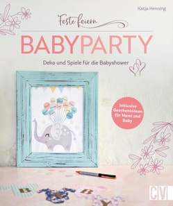 Feste feiern – Babyparty