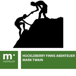Huckleberry Finns Abenteuer