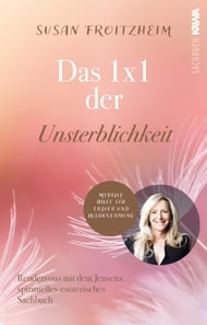Das 1 x 1 der Unsterblichkeit