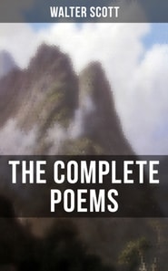 Complete Poems of Sir Walter Scott