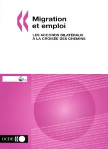 Migration et emploi Les accords bilateraux a la croisee des chemins