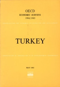 OECD Economic Surveys: Turkey 1985