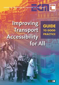 Improving Transport Accessibility for All Guide to Good Practice