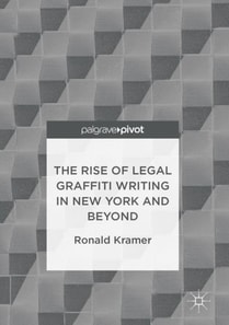 Rise of Legal Graffiti Writing in New York and Beyond