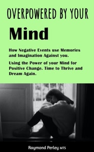 Overpowered by the Mind